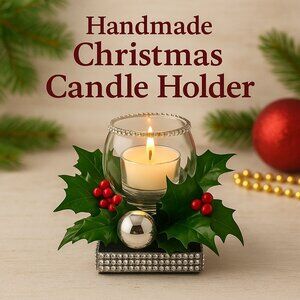 Handmade Christmas Holly & Silver Single Candle Holder Centerpiece